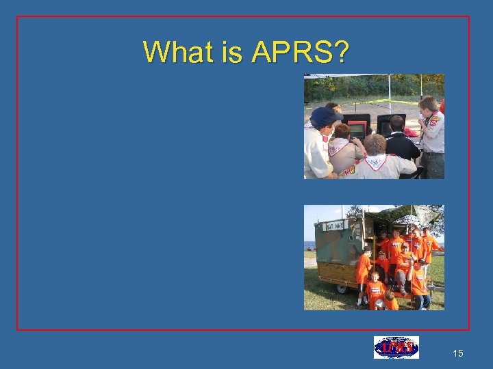What is APRS? 15 