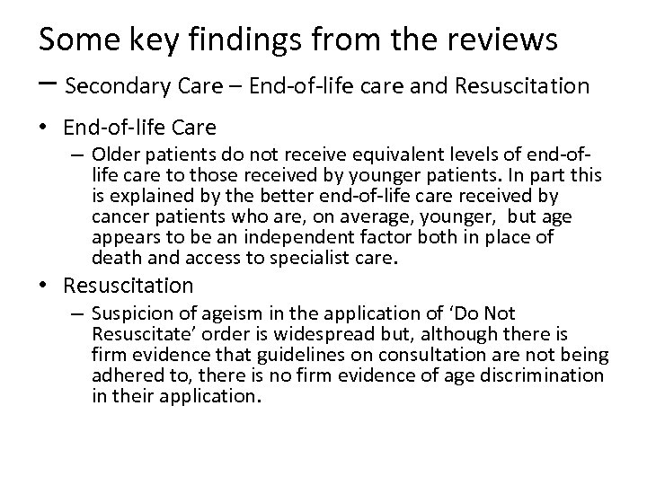 Some key findings from the reviews – Secondary Care – End‐of‐life care and Resuscitation