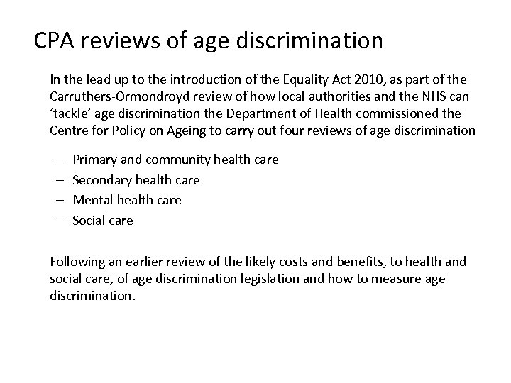 CPA reviews of age discrimination In the lead up to the introduction of the