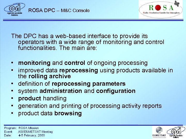 ROSA DPC – M&C Console The DPC has a web-based interface to provide its