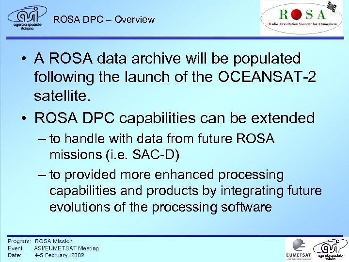 ROSA DPC – Overview • A ROSA data archive will be populated following the
