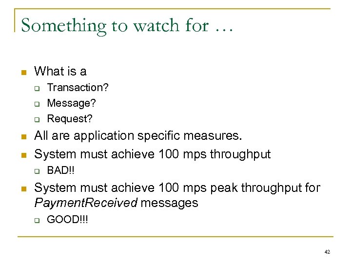 Something to watch for … n What is a q q q n n