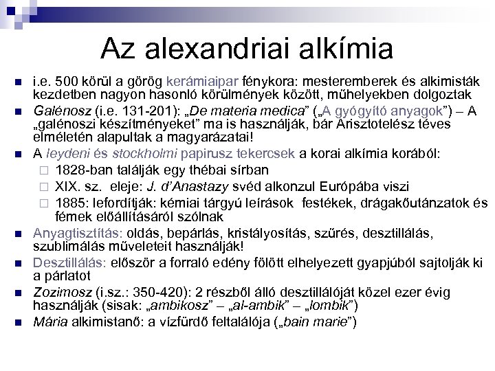 Az alexandriai alkímia n n n n i. e. 500 körül a görög kerámiaipar