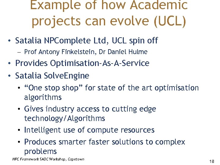 Example of how Academic projects can evolve (UCL) • Satalia NPComplete Ltd, UCL spin