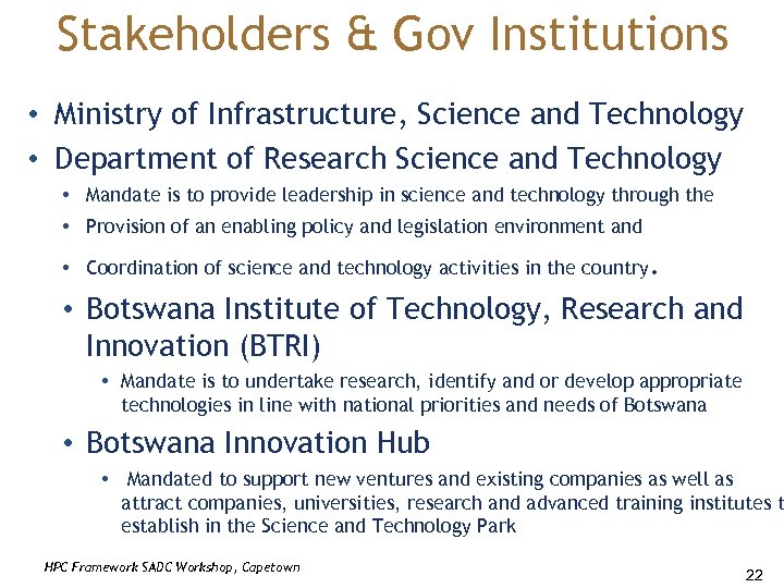 Stakeholders & Gov Institutions • Ministry of Infrastructure, Science and Technology • Department of