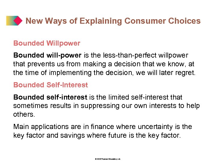 New Ways of Explaining Consumer Choices Bounded Willpower Bounded will-power is the less-than-perfect willpower