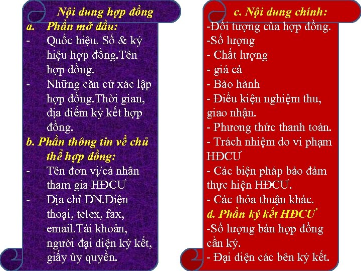 Nội dung hợp đồng a. Phần mở đầu: - Quốc hiệu. Số & ký
