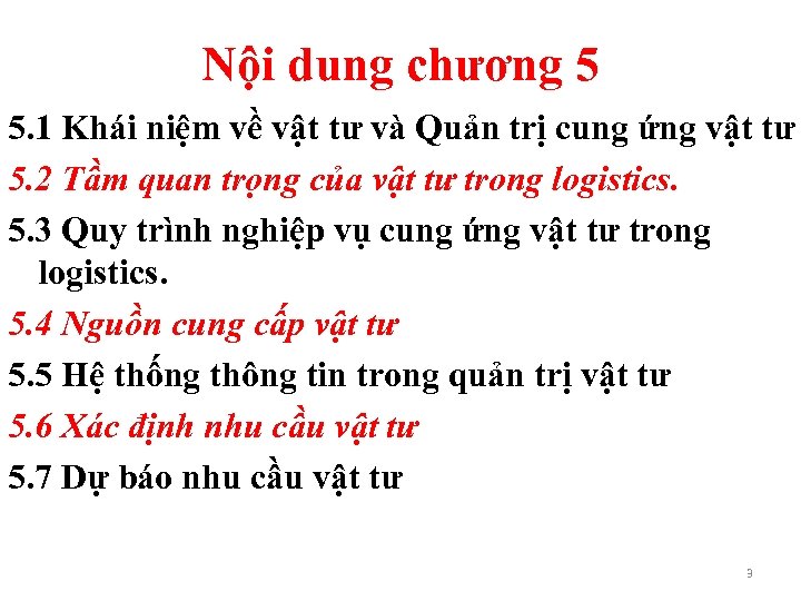 Nội dung chương 5 5. 1 Khái niệm về vật tư và Quản trị