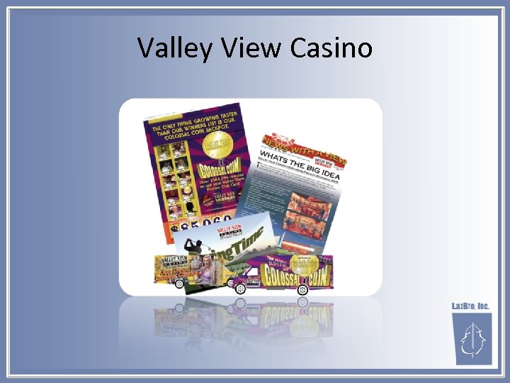 Valley View Casino 