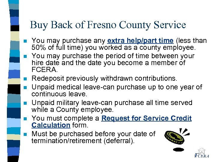 Buy Back of Fresno County Service n n n n You may purchase any