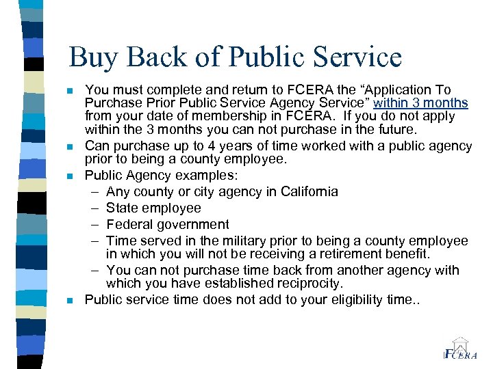 Buy Back of Public Service n n You must complete and return to FCERA