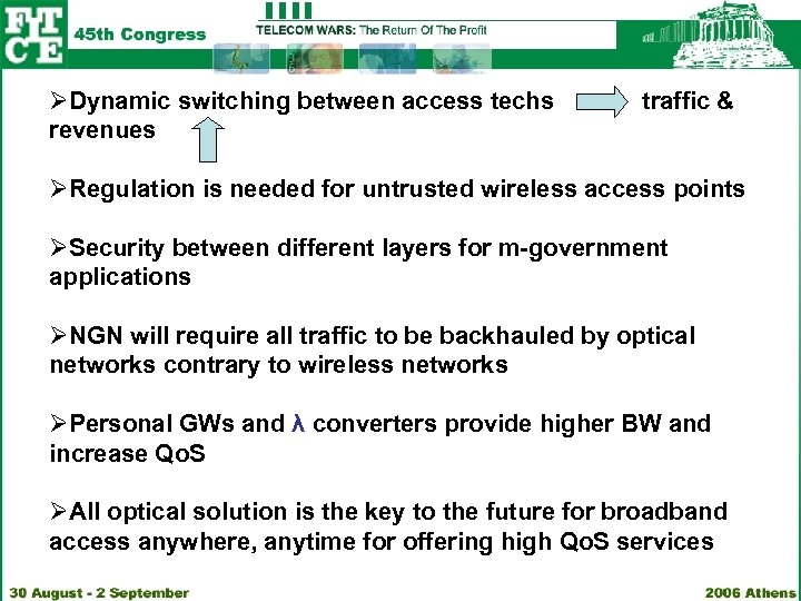 ØDynamic switching between access techs traffic & revenues ØRegulation is needed for untrusted wireless