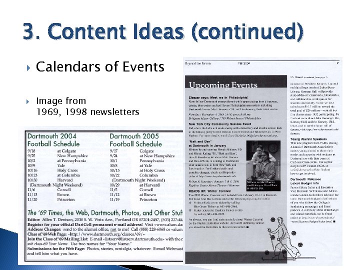 3. Content Ideas (continued) Calendars of Events Image from 1969, 1998 newsletters 