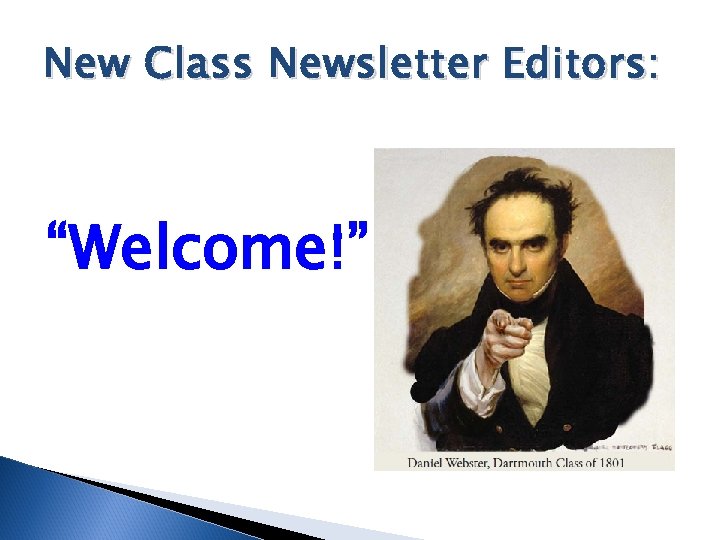 New Class Newsletter Editors: “Welcome!” 