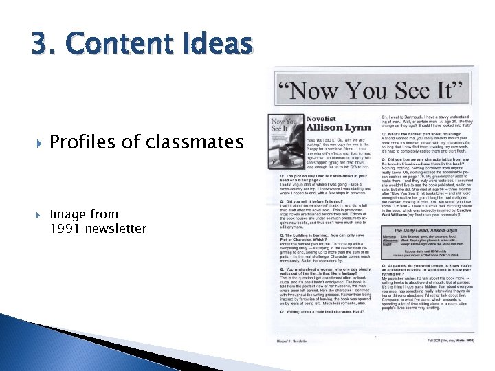 3. Content Ideas Profiles of classmates Image from 1991 newsletter 
