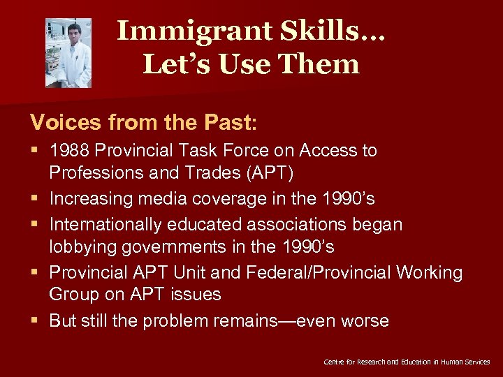 Immigrant Skills… Let’s Use Them Voices from the Past: § 1988 Provincial Task Force