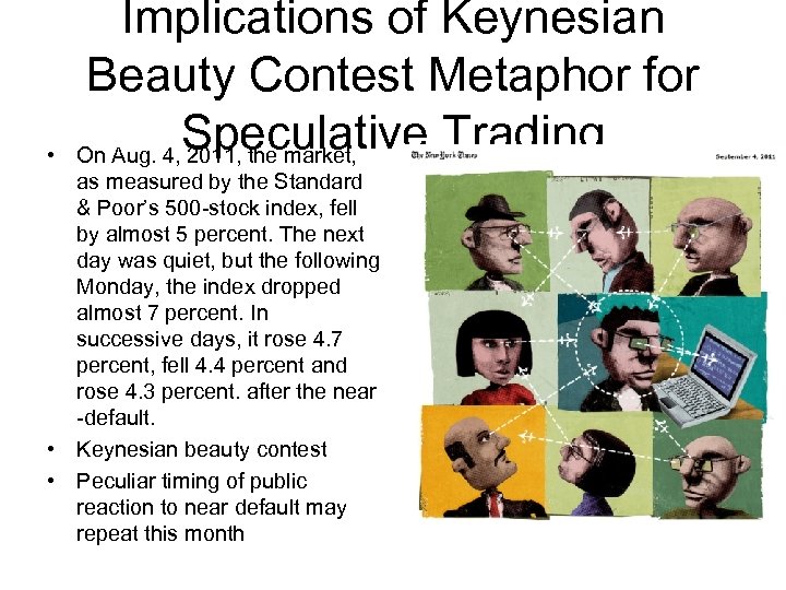  • Implications of Keynesian Beauty Contest Metaphor for Speculative Trading On Aug. 4,