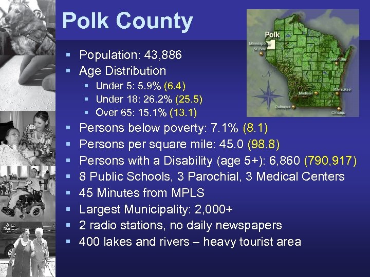 Polk County § Population: 43, 886 § Age Distribution § Under 5: 5. 9%