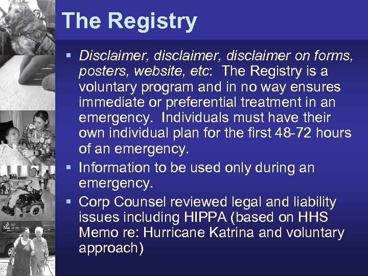 The Registry § Disclaimer, disclaimer on forms, posters, website, etc: The Registry is a