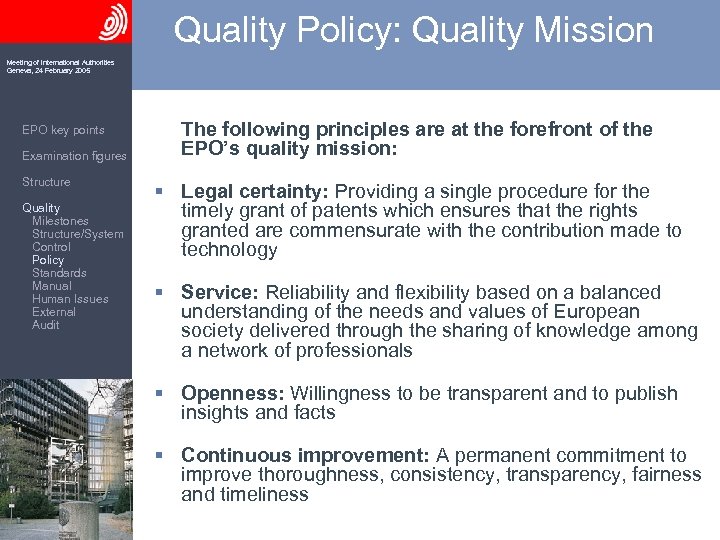 Quality Policy: Quality Mission Meeting of International Authorities Geneva, 24 February 2005 EPO key