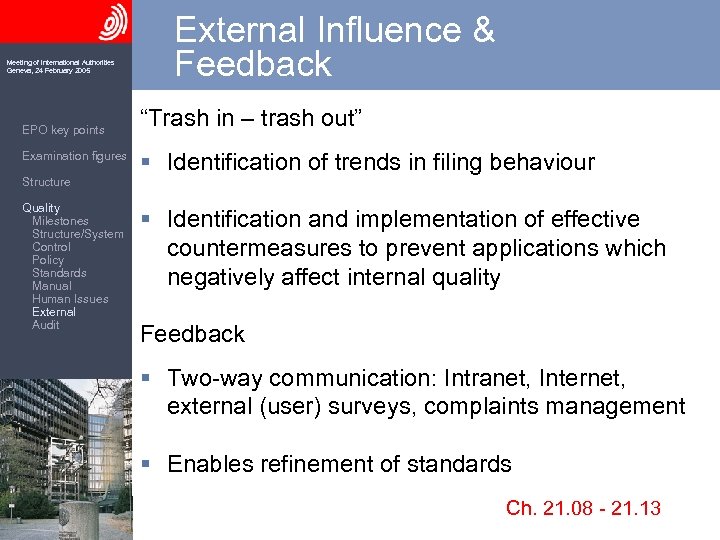 Meeting of International Authorities Geneva, 24 February 2005 EPO key points Examination figures External