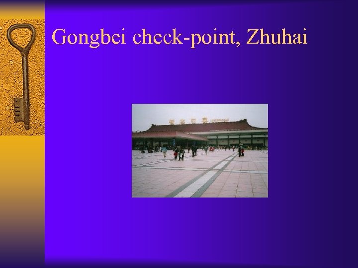 Gongbei check-point, Zhuhai 