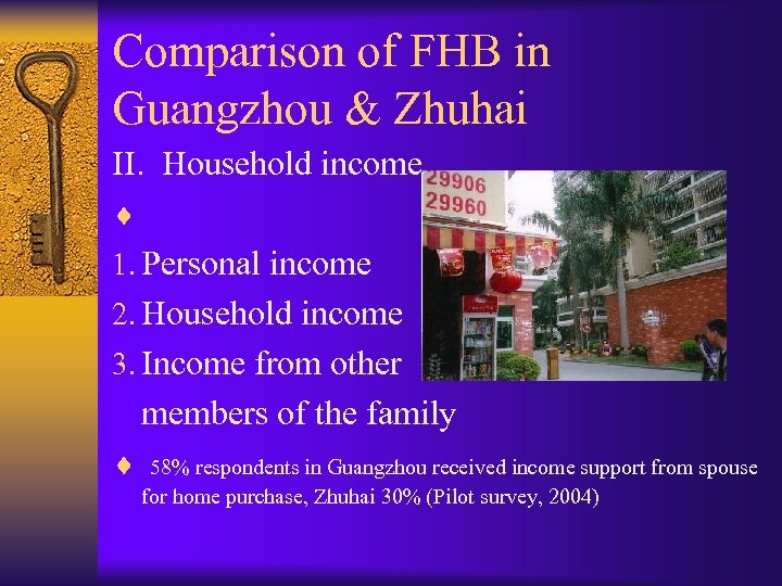 Comparison of FHB in Guangzhou & Zhuhai II. Household income ¨ 1. Personal income