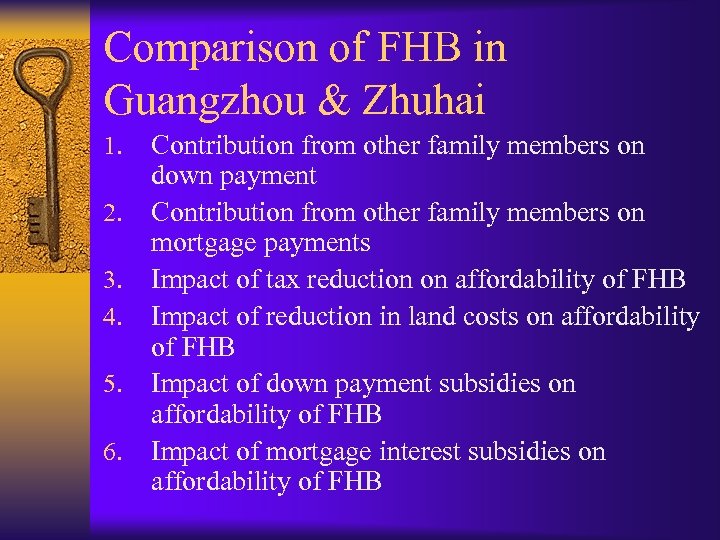 Comparison of FHB in Guangzhou & Zhuhai 1. 2. 3. 4. 5. 6. Contribution