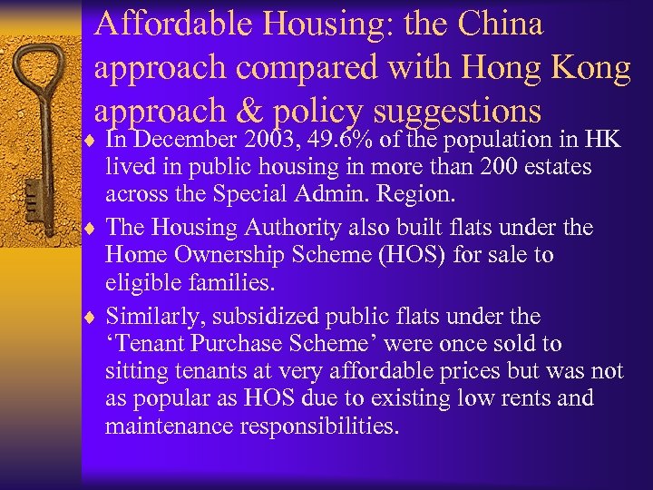 Affordable Housing: the China approach compared with Hong Kong approach & policy suggestions ¨