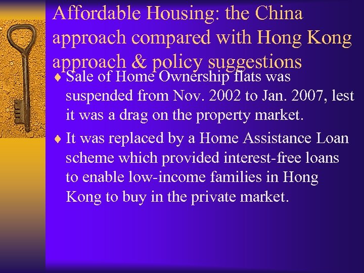 Affordable Housing: the China approach compared with Hong Kong approach & policy suggestions ¨