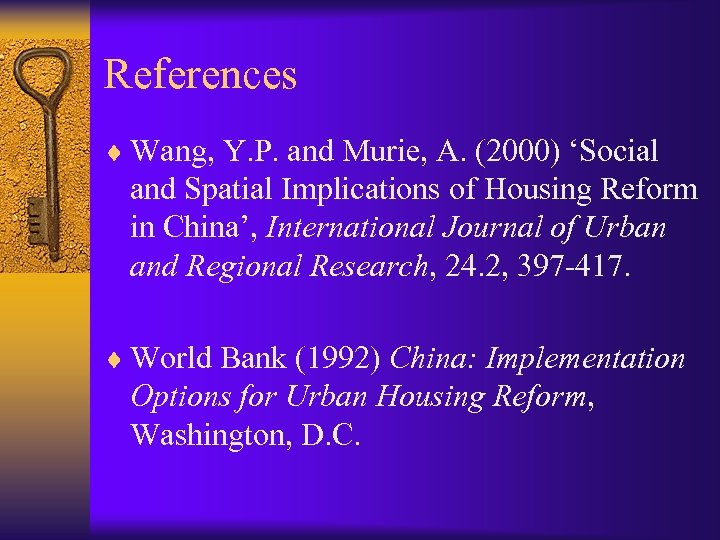 References ¨ Wang, Y. P. and Murie, A. (2000) ‘Social and Spatial Implications of