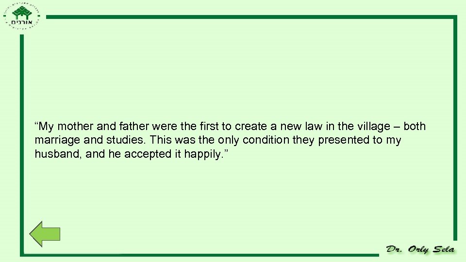 “My mother and father were the first to create a new law in the