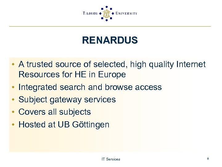 RENARDUS • A trusted source of selected, high quality Internet Resources for HE in