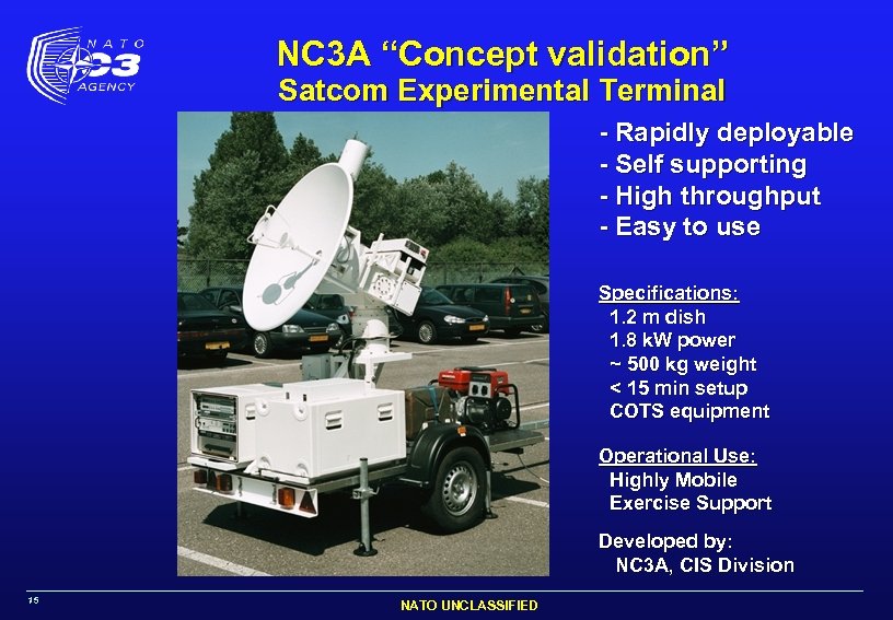 NC 3 A “Concept validation” Satcom Experimental Terminal - Rapidly deployable - Self supporting