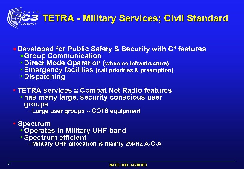 TETRA - Military Services; Civil Standard · Developed for Public Safety & Security with