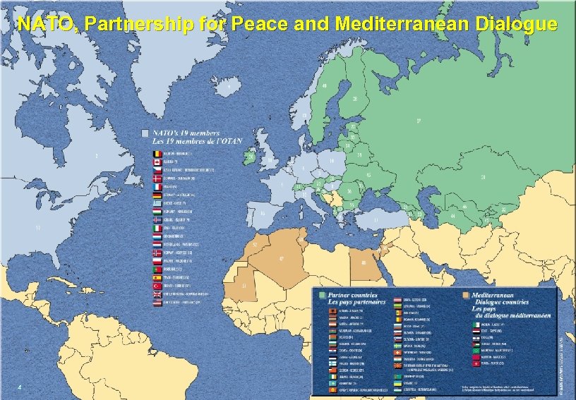 NATO, Partnership for Peace and Mediterranean Dialogue 4 NATO UNCLASSIFIED 