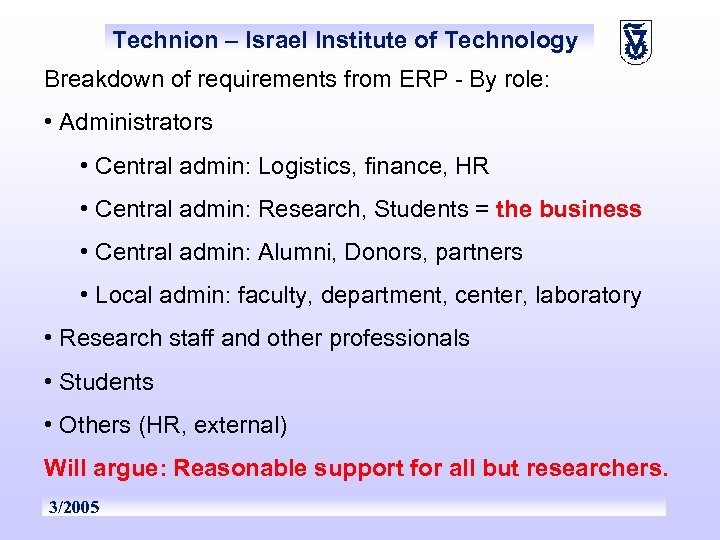 Technion – Israel Institute of Technology Breakdown of requirements from ERP - By role: