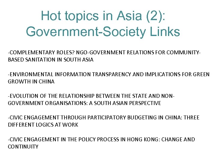 Hot topics in Asia (2): Government-Society Links -COMPLEMENTARY ROLES? NGO-GOVERNMENT RELATIONS FOR COMMUNITYBASED SANITATION