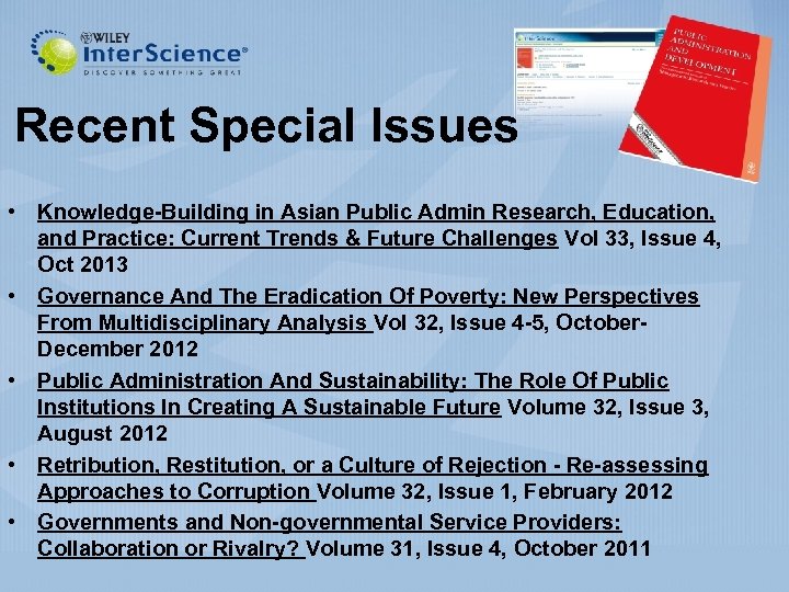 Recent Special Issues • Knowledge-Building in Asian Public Admin Research, Education, and Practice: Current