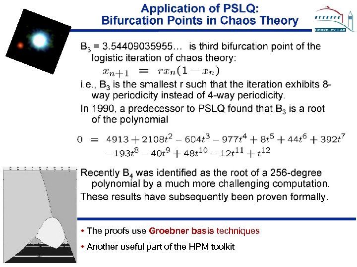 • The proofs use Groebner basis techniques • Another useful part of the