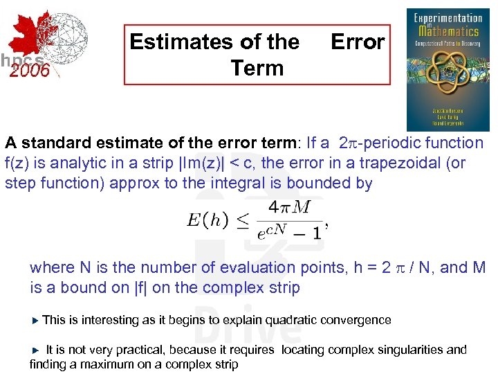 Estimates of the Term Error A standard estimate of the error term: If a