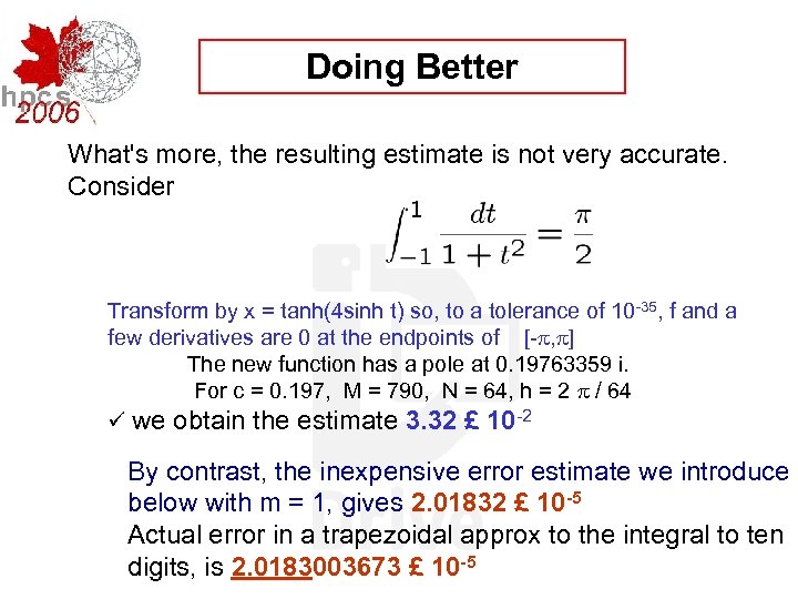 Doing Better What's more, the resulting estimate is not very accurate. Consider Transform by