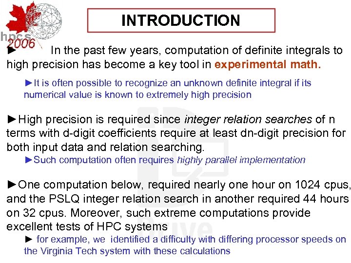 INTRODUCTION ► In the past few years, computation of definite integrals to high precision