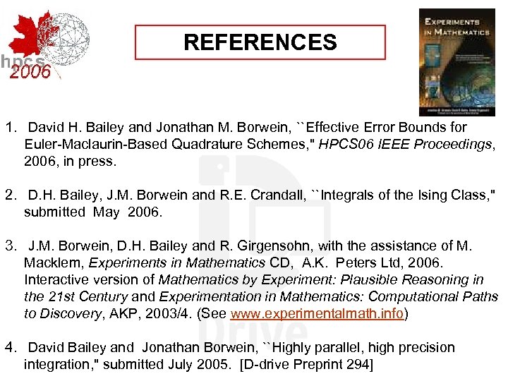 REFERENCES 1. David H. Bailey and Jonathan M. Borwein, ``Effective Error Bounds for Euler-Maclaurin-Based