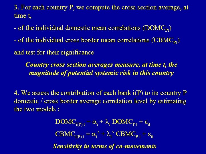 3. For each country P, we compute the cross section average, at time t,