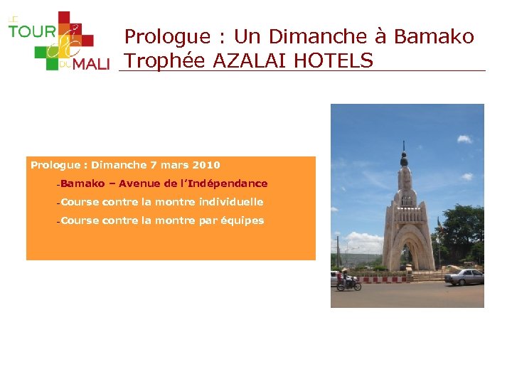 Prologue : Un Dimanche à Bamako Trophée AZALAI HOTELS Prologue : Dimanche 7 mars