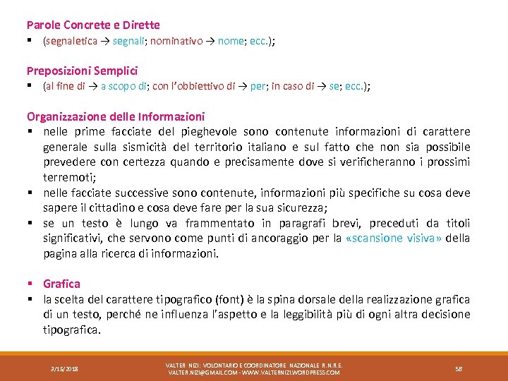 Parole Concrete e Dirette § (segnaletica → segnali; nominativo → nome; ecc. ); Preposizioni