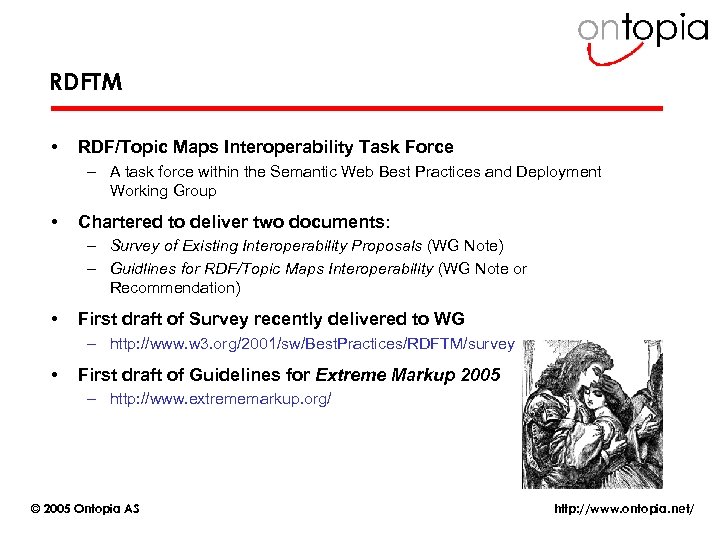 RDFTM • RDF/Topic Maps Interoperability Task Force – A task force within the Semantic
