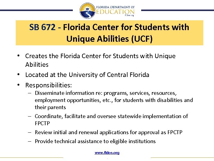 SB 672 - Florida Center for Students with Unique Abilities (UCF) • Creates the