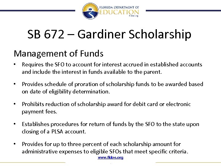 SB 672 – Gardiner Scholarship Management of Funds • Requires the SFO to account